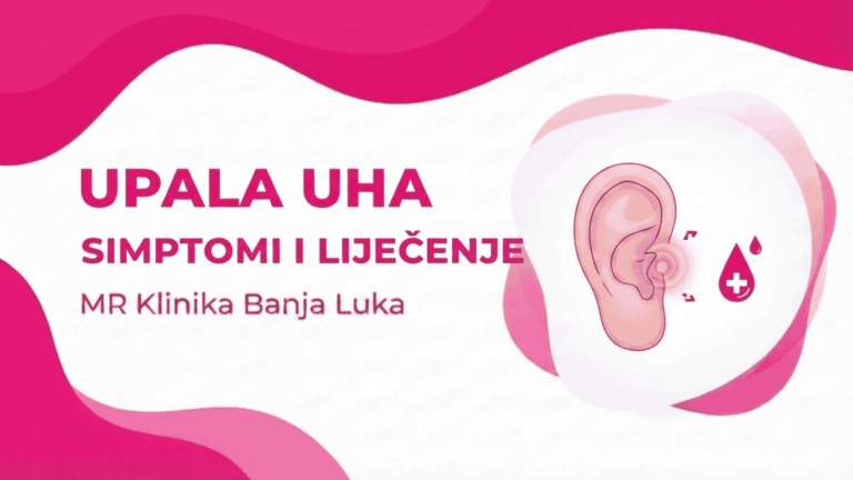 Upala uha (SIMPTOMI, TRAJANJE I LIJEČENJE) - ORL Banja Luka